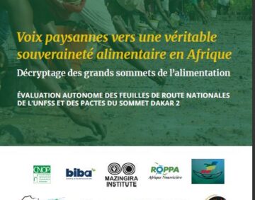 Vers une Souveraineté Alimentaire Authentique : Évaluation Indépendante des Feuilles de Route Nationales de l'UNFSS et des Pactes du Sommet de Dakar/ Rapport final